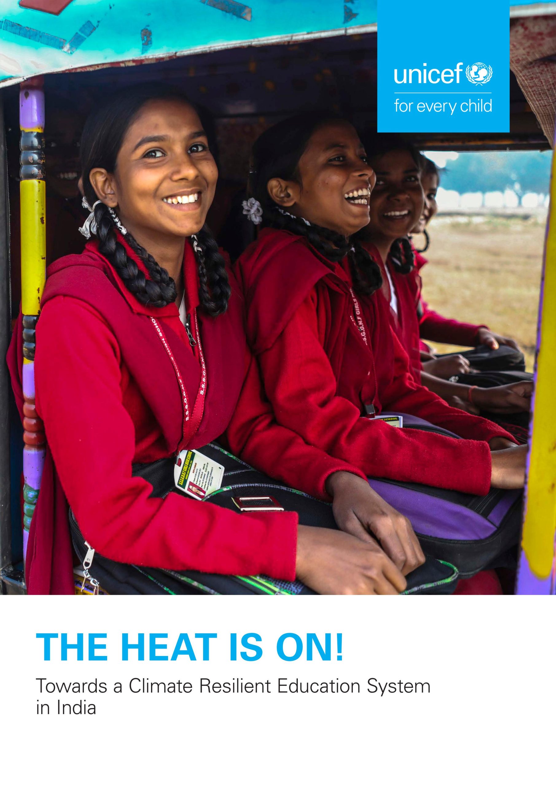The Heat is On! UNICEF Climate Change and Education Publication Series